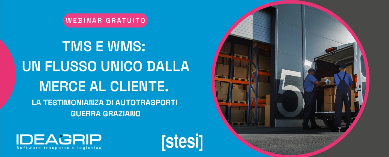 Webinar sull'integrazione software WMS e TMS: testimonianza di Autotrasporti Guerra Graziano